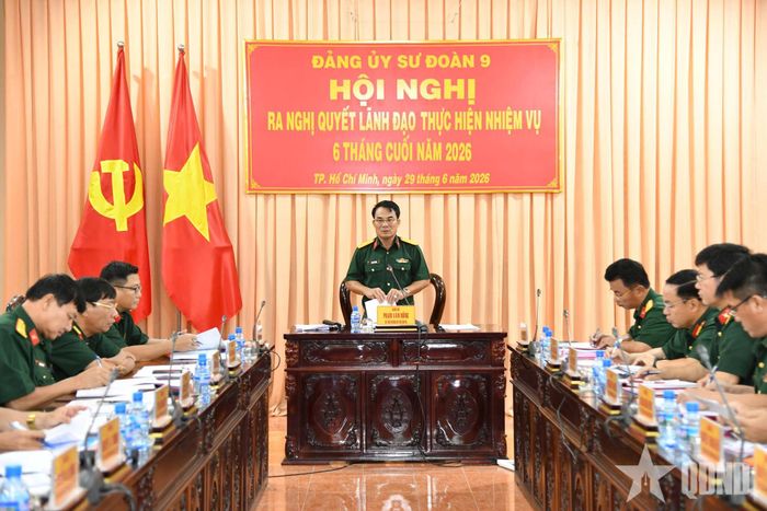  Đảng ủy Sư đoàn 9 ra Nghị quyết lãnh đạo thực hiện nhiệm vụ 6 tháng cuối năm 2026. 