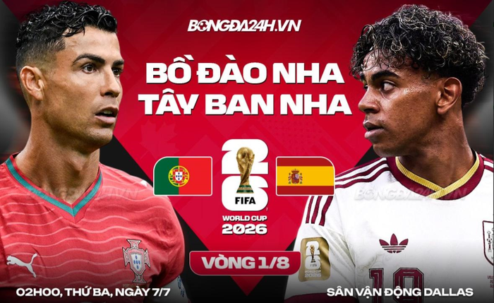Trận đấu giữa Bồ Đào Nha và Tây Ban Nha diễn ra lúc 2 giờ ngày 7-7. Ảnh: Bongda24h.vn