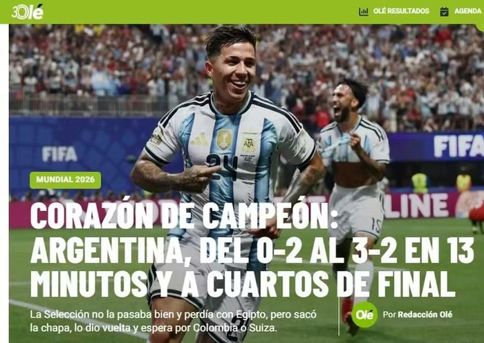  Một tờ báo khác từ Argentina là Ole nhắc nhở thế giới về vị thế của đội bóng quê nhà. Trang này viết: "Tinh thần nhà vô địch: Argentina lội ngược dòng thắng 3-2 chỉ trong 13 phút và tiến vào tứ kết". 