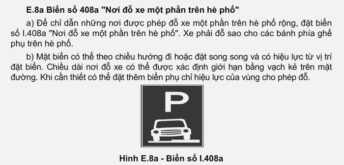 Biển báo 408a cho phép ôtô được phép đỗ với các bánh xe phía ghế phụ "gác" lên hè phố.