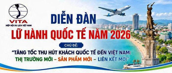 Trong khôn khổ Ngày Lữ hành Việt Nam 2026 sẽ diễn ra Diễn đàn lữ hành quốc tế với chủ đề “Tăng tốc thu hút khách quốc tế đến Việt Nam: Thị trường mới - Sản phẩm mới - Liên kết mới”. Ảnh: BTC