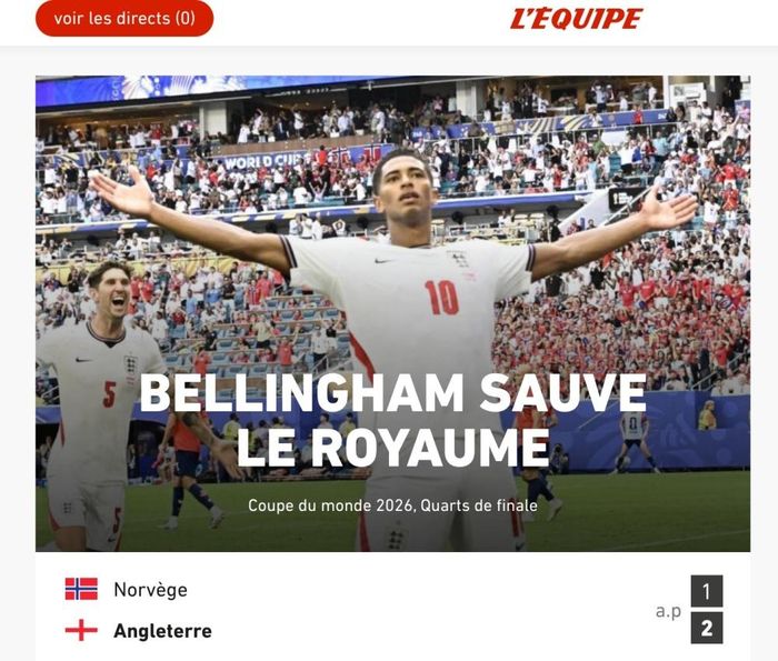Tờ L'Equipe với dòng tiêu đề ấn tượng "Bellingham đã cứu lấy vương quốc".