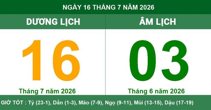 Âm dương lịch ngày mai 16/07 - Lịch vạn niên ngày 16/07/2026