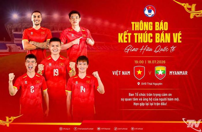 Ban Tổ chức ra thông báo đã bán hết vé trận giao hữu quốc tế giữa Đội tuyển Việt Nam gặp Đội tuyển Myanmar.