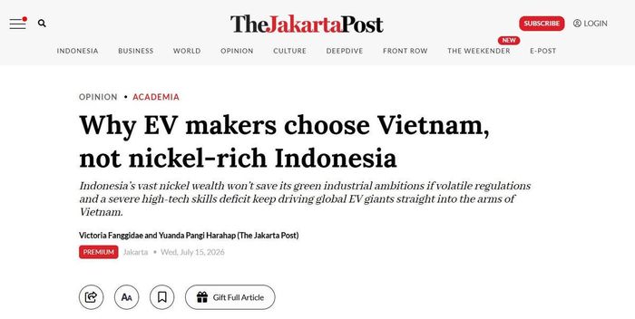 “Vì sao các hãng xe điện chọn Việt Nam thay vì Indonesia giàu nickel?” là tiêu đề bài viết đăng trên The Jakarta Post ngày 15/7. Ảnh chụp màn hình