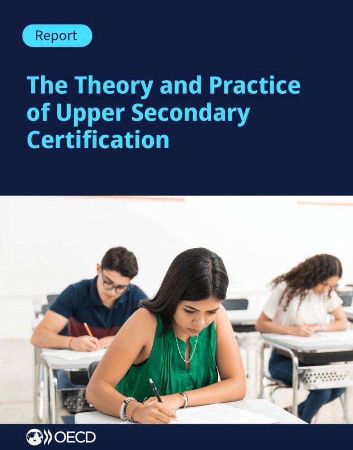 Báo cáo “The Theory and Practice of Upper Secondary Certification” được Tổ chức Hợp tác và Phát triển Kinh tế (OECD) công bố tháng 1/2026
