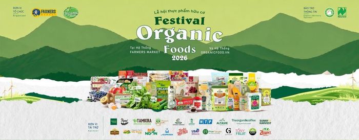 Organic Foods Festival 2026 dự kiến quy tụ hơn 50 thương hiệu, giới thiệu trên 300 sản phẩm hữu cơ được chứng nhận tại Việt Nam và quốc tế.