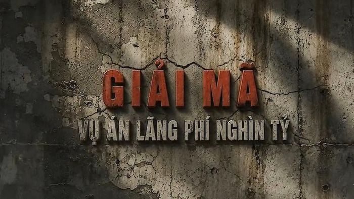 Chương trình Hồ sơ Công tố - Kiểm sát Giải mã vụ án lãng phí nghìn tỷ dự kiến phát sóng vào ngày 23/7/2026.