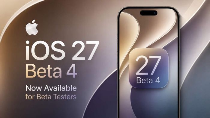 iOS 27 beta 4 nhiều khả năng sẽ tiếp tục tinh chỉnh các tính năng mới