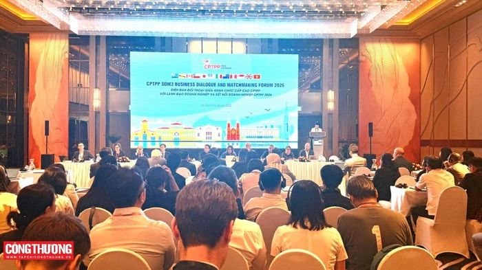 Diễn đàn đối thoại giữa Quan chức Cấp cao CPTPP với Lãnh đạo doanh nghiệp và kết nối doanh nghiệp CPTPP năm 2026.