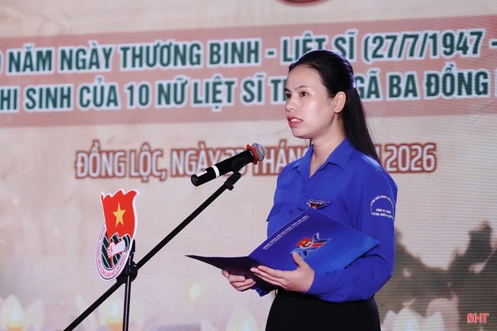 Phát biểu tại chương trình, đồng chí Nguyễn Ny Hương - Phó Chủ tịch Ủy ban MTTQ tỉnh, Bí thư Tỉnh đoàn bày tỏ lòng thành kính, biết ơn sâu sắc đối với các anh hùng liệt sĩ; khẳng định Ngã ba Đồng Lộc mãi là biểu tượng sáng ngời của chủ nghĩa anh hùng cách mạng, hun đúc lý tưởng và khát vọng cống hiến cho các thế hệ trẻ. Tuổi trẻ Hà Tĩnh nguyện tiếp nối truyền thống vẻ vang của cha anh, không ngừng học tập, rèn luyện, xung kích, sáng tạo, góp sức xây dựng quê hương, đất nước ngày càng phát triển.