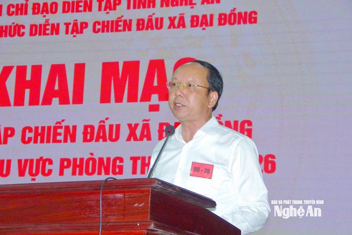 Đồng chí Bùi Thanh An - Ủy viên Ban Thường vụ Tỉnh ủy, Phó Chủ tịch Thường trực Ủy ban nhân dân tỉnh, Phó Trưởng ban Chỉ đạo diễn tập tỉnh, Trưởng ban Tổ chức diễn tập tác chiến xã, phường trong khu vực phòng thủ tỉnh Nghệ An năm 2026 phát biểu khai mạc diễn tập.