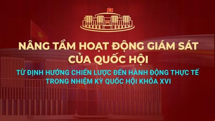 Diễn đàn của Quốc hội về hoạt động giám sát năm 2026. Ảnh: Quochoi.vn