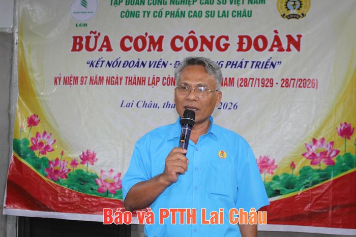 Đồng chí Nguyễn Văn Tiến - Phó Tổng Giám đốc, Chủ tịch Công đoàn Công ty cổ phần cao su Lai Châu.