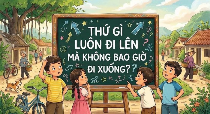 Thứ gì luôn đi lên mà không bao giờ đi xuống? (Ảnh mimh họa)