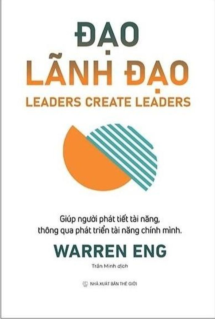  Tác phẩm Đạo Lãnh Đạo - Giúp người phát tiết tài năng, thông qua phát triển tài năng chính mình ra mắt sáng 2/8. 