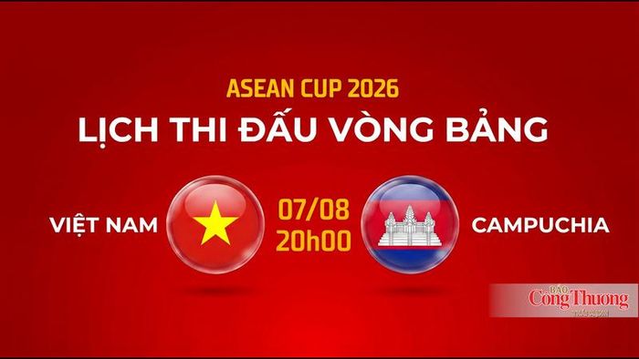 Trận Việt Nam và Campuchia diễn ra vào lúc 20h00 ngày 7/8.