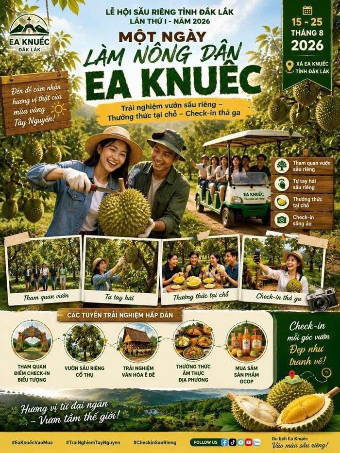  Poster giới thiệu chương trình trải nghiệm “Một ngày làm nông dân Ea Knuếc”, mang đến cho du khách cơ hội tham quan vườn sầu riêng, tự tay thu hoạch, thưởng thức trái tại vườn và khám phá văn hóa bản địa. (Ảnh Trần Thanh) 