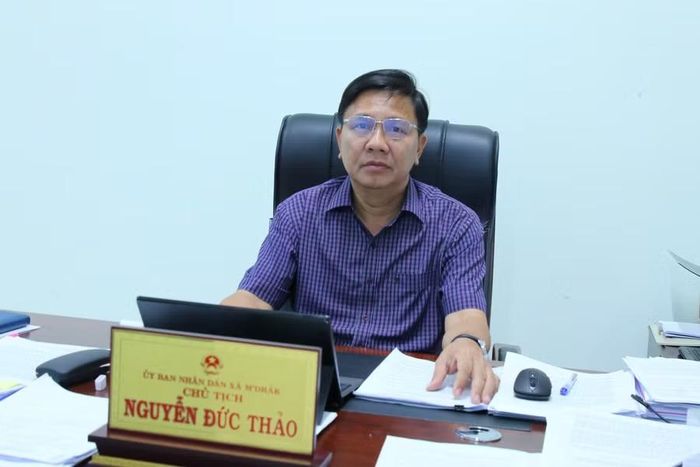 Ông Nguyễn Đức Thảo - Chủ tịch UBND xã M'Drắk.