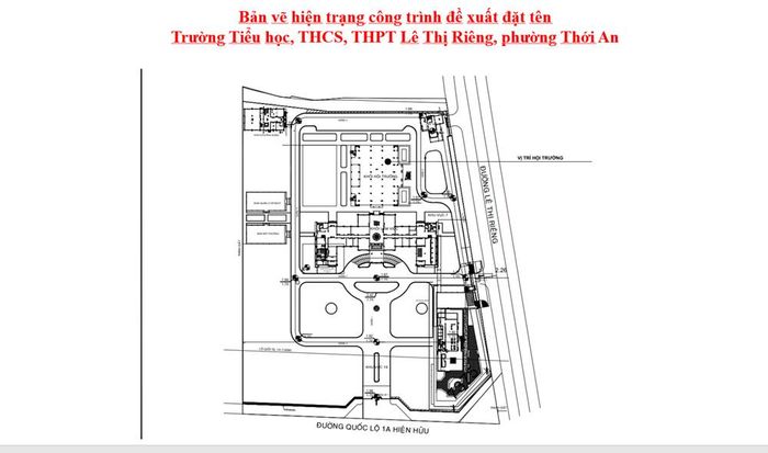 Bản vẽ hiện trạng công trình đề xuất đặt tên Trường TH, THCS và THPT Lê Thị Riêng