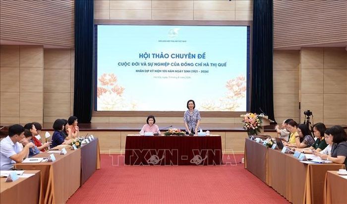 Hội thảo chuyên đề “Cuộc đời và sự nghiệp của đồng chí Hà Thị Quế". Ảnh: Tuấn Anh/TTXVN