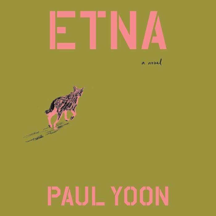  Tiểu thuyết Etna (2026) của tác giả Paul Yoon. Ảnh: Libro. 