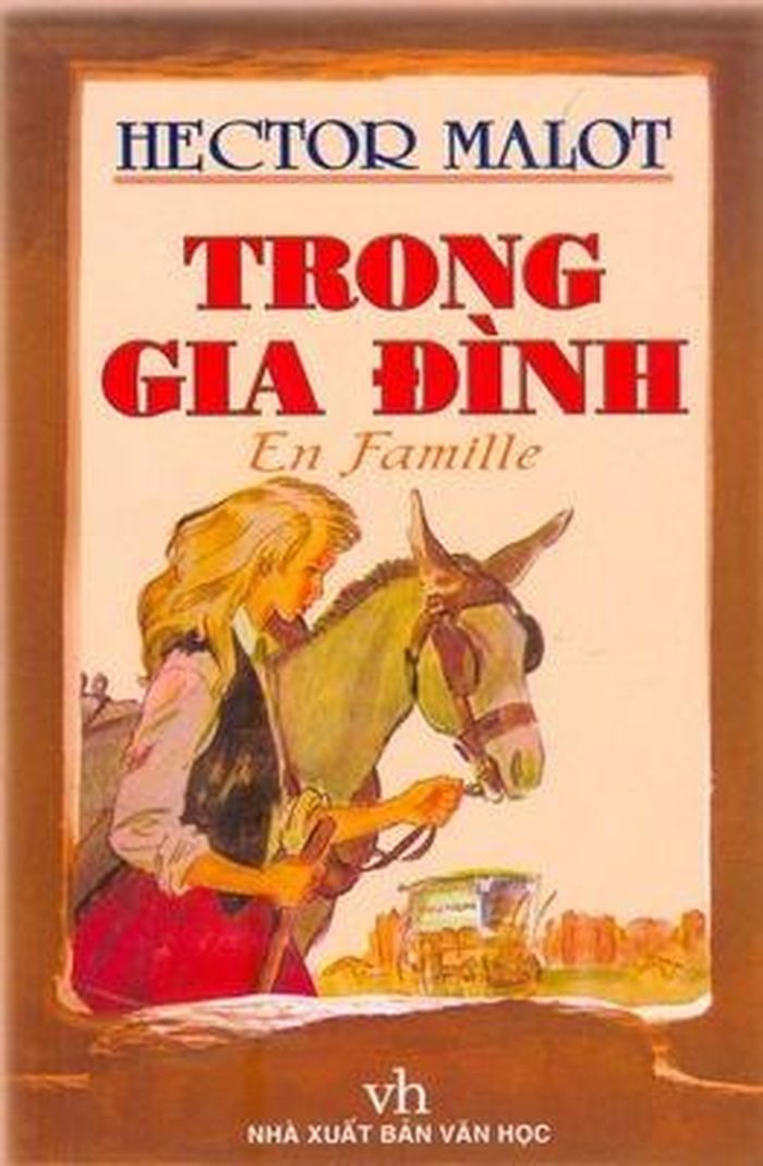  Tác phẩm Trong gia đình của Hector Malot. Ảnh: NXB Văn học. 