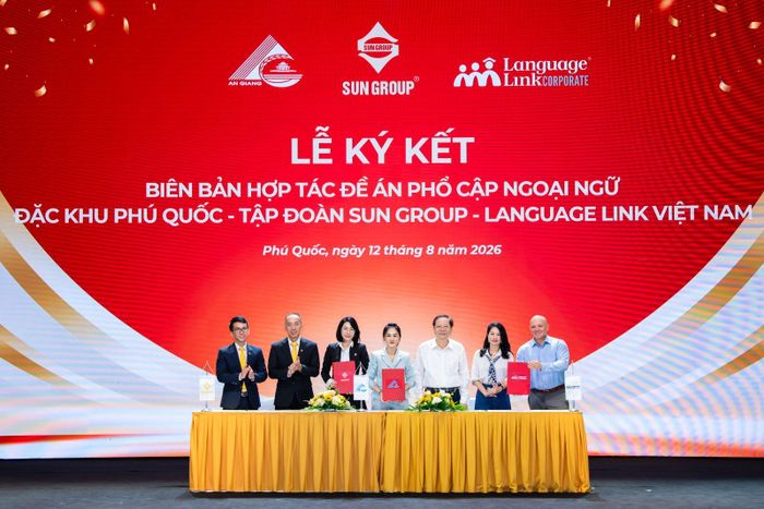 Đặc khu Phú Quốc và Sun Group ký biên bản ghi nhớ với Language Link Việt Nam để triển khai chương trình “Phú Quốc – Hello World”.