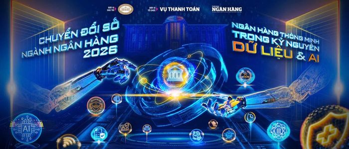 Sự kiện Chuyển đổi số ngành Ngân hàng 2026 đã quay trở lại