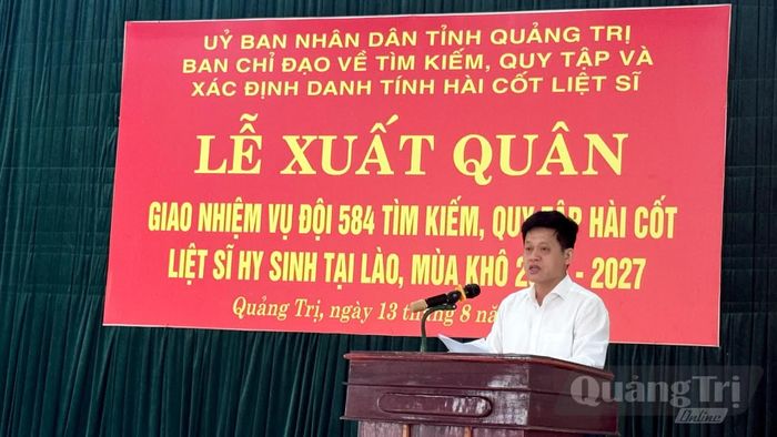 Đồng chí Lê Văn Bảo, Phó Chủ tịch UBND tỉnh, Trưởng ban Chỉ đạo về tìm kiếm, quy tập và xác định danh tính hài cốt liệt sĩ tỉnh Quảng Trị phát biểu giao nhiệm vụ - Ảnh: M.T
