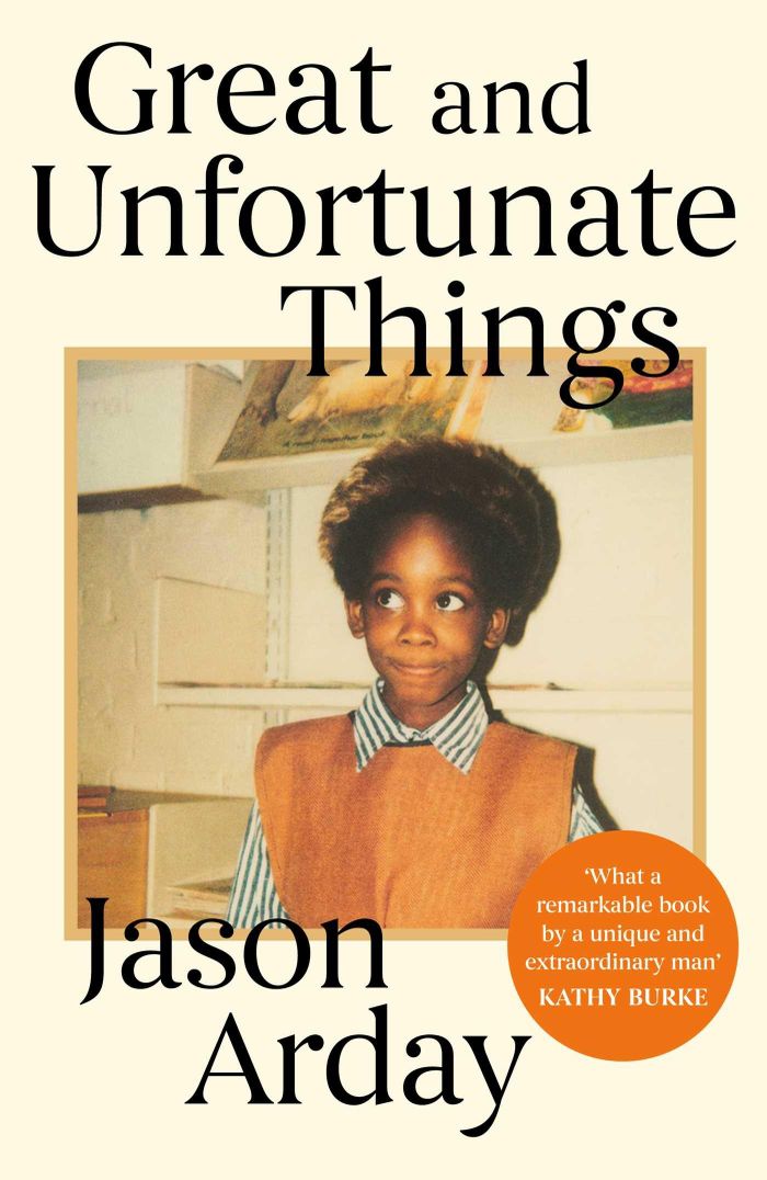  Bìa cuốn tự truyện Great and Unfortunate Things, trong đó giáo sư đại học Cambridge Jason Arday kể về hành trình vượt khó. Ảnh: Simon & Schuster. 