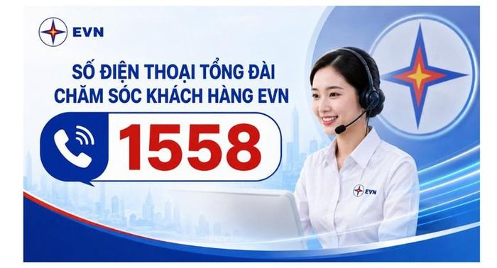 EVN chính thức vận hành tổng đài 1558 từ ngày 15/8 - Ảnh: EVN