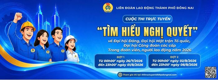 Thông tin tuyên truyền về Cuộc thi tìm hiểu Nghị quyết đại hội Đảng và Công đoàn các cấp.