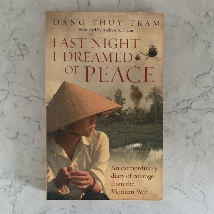  Cuốn Nhật ký Đặng Thùy Trâm (Last Night I Dreamed of Peace). 
