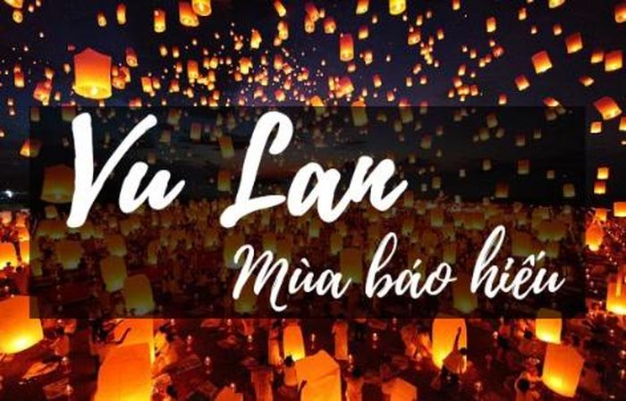 Theo Phật giáo, tháng Bảy âm lịch là thời điểm để mỗi người trong chúng ta có thêm ý thức để trau dồi, làm tăng trưởng thêm tâm hiếu và hạnh hiếu.