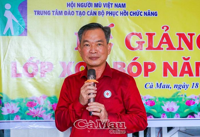 Đồng chí Nguyễn Văn Khởi, Phó Chủ tịch Uỷ ban MTTQ Việt Nam tỉnh Cà Mau, Chủ tịch Hội Chữ thập đỏ tỉnh, ghi nhận, đánh giá cao sự phối hợp của Hội Người mù Việt Nam, Hội Người mù tỉnh Cà Mau và Trung tâm Đào tạo cán bộ phục hồi chức năng cho người mù trong tổ chức thành công lớp tập huấn.