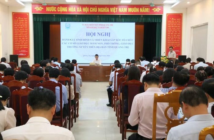 Quảng Trị tổ chức Hội nghị đánh giá tình hình và triển khai sắp xếp, tổ chức các cơ sở giáo dục.