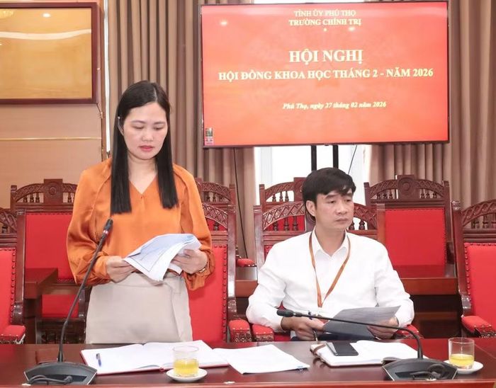 Hội nghị Hội đồng khoa học tháng 2 năm 2026 do Trường Chính trị tỉnh Phú Thọ tổ chức.
