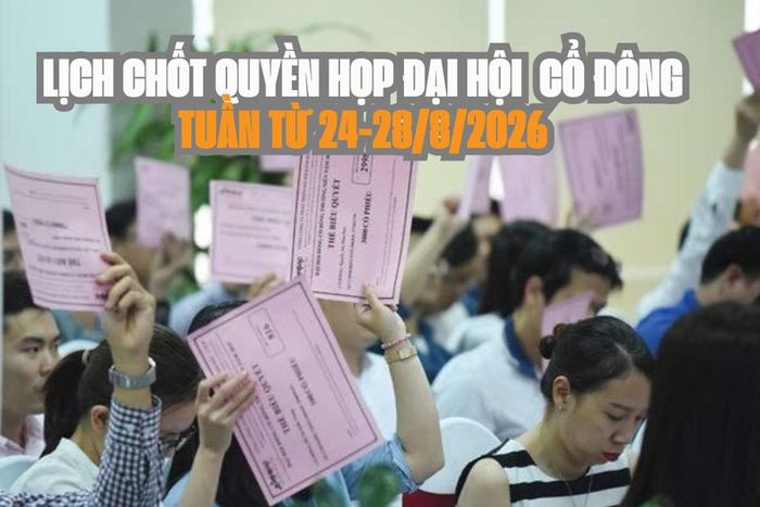 23 doanh nghiệp chốt quyền họp đại hội cổ đông năm 2026 tuần tới. Ảnh minh hoạ: A.N/Bnews/vnanet.vn