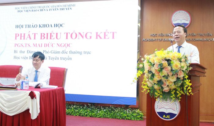 PGS.TS Mai Đức Ngọc, Bí thư Đảng ủy, Phó Giám đốc Thường trực Học viện Báo chí và Tuyên truyền kết luận tại hội thảo khoa học. Ảnh: Mộc Miên
