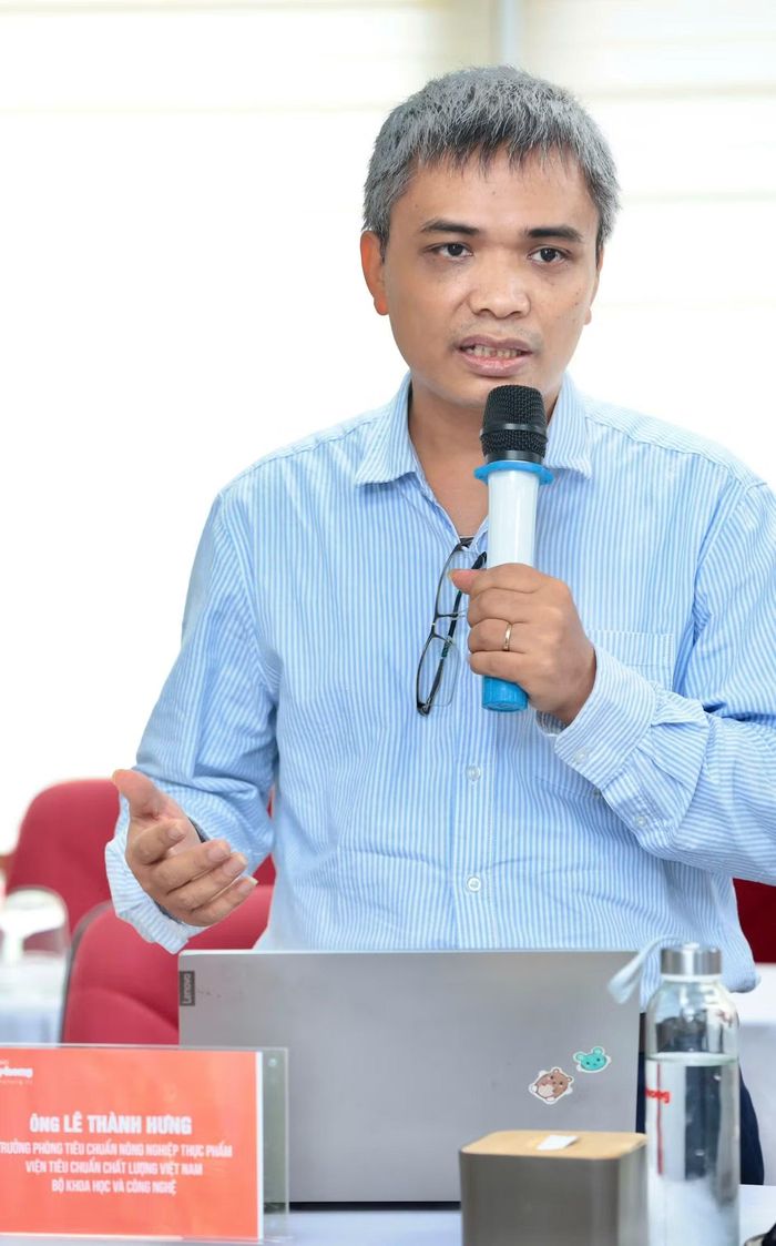 Ông Lê Thành Hưng, Trưởng Phòng Tiêu chuẩn nông nghiệp thực phẩm, Viện Tiêu chuẩn chất lượng Việt Nam (Bộ Khoa học và Công nghệ)