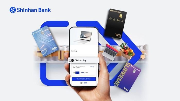 Shinhan Việt Nam cùng Visa triển khai giải pháp thanh toán Click to Pay