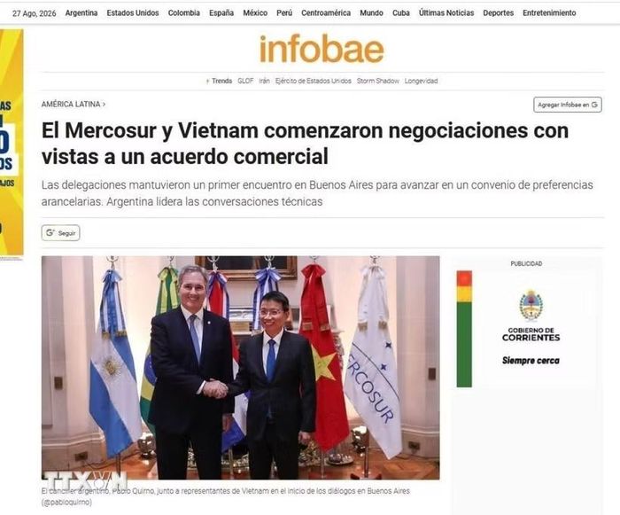 Tờ Infobae, một trong những nhật báo điện tử có lượng độc giả lớn tại Argentina, ngày 27/8 đăng bài với tiêu đề “Mercosur và Việt Nam bắt đầu đàm phán hướng tới một thỏa thuận thương mại”, trong đó nhấn mạnh các đoàn đàm phán hai bên đã có cuộc gặp trực tiếp đầu tiên tại Buenos Aires nhằm thúc đẩy một thỏa thuận về ưu đãi thuế quan. (Ảnh: Diệu Hương/TTXVN)