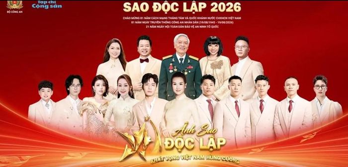 Chương trình “Sao Độc lập 2026” quy tụ nhiều nghệ sĩ tham gia.