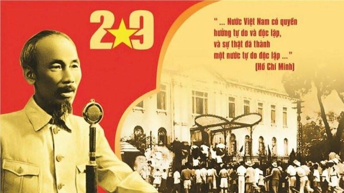 Ngày 2/9/1945 đã trở thành một dấu ấn đi vào lịch sử dân tộc Việt Nam với bản tuyên ngôn độc lập của Bác Hồ khẳng định quyền tự do độc lập của Việt Nam "... Nước Việt Nam có quyền hưởng tự do và độc lập, và sự thật đã thành một nước tự do độc lập..."