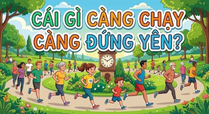 Cái gì càng chạy càng đứng yên? (Ảnh minh họa)