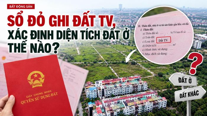 Sổ đỏ ghi đất TV, việc xác định diện tích đất ở phải căn cứ hồ sơ, giấy tờ về quyền sử dụng đất. (Ảnh tạo bởi AI).