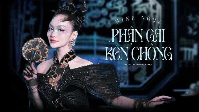 Minh Ngọc làm mới “Phận gái kén chồng” từ góc nhìn Gen Z