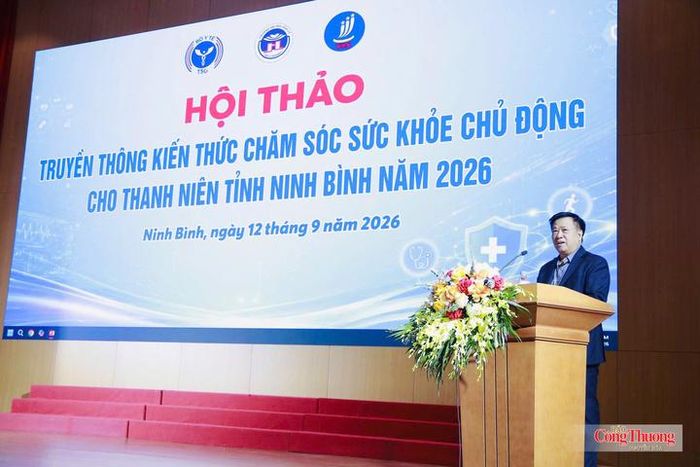 Hội thảo “Truyền thông kiến thức chăm sóc sức khỏe chủ động cho thanh niên tại tỉnh Ninh Bình năm 2026” diễn ra vào ngày 12/9.