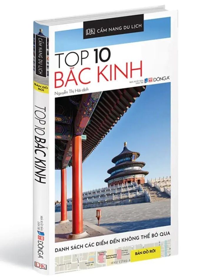 Cẩm nang du lịch - Top 10 Bắc Kinh của DK, Nguyễn Thị Hải dịch, do Đông A liên kết NXB Dân Trí. Ảnh: Đông A.